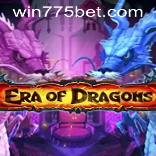 EraOfDragons: An Epic Gaming Adventure and the 775bet PH Login Experience