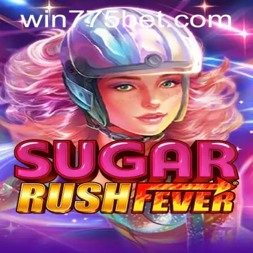 Exploring SugarRushFever and Navigating 775bet PH Login